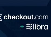 Checkout.com成为Libra协会第24名成员
