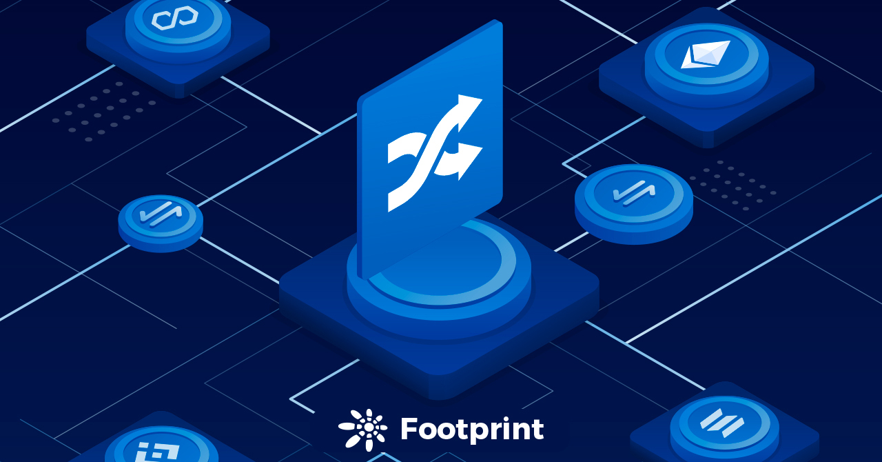 Footprint：跨链桥有何独特之处？
